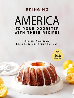 cover image of Bringing America to Your Doorstep with These Recipes